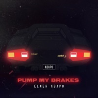 Pump My Brakes (2AM in Vegas) - Single - Elmer Abapo
