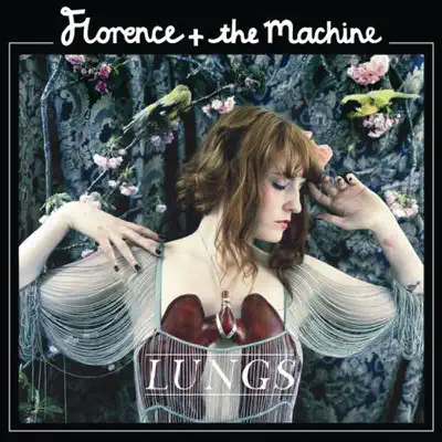 Lungs (Digital Deluxe Version) - Florence and The Machine