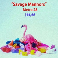 Savage Mannors - Single - Metro 28