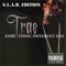 But What About Today (S.L.A.B.ED) - Trae tha Truth lyrics
