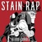 Stain Rap (Blood Curdle) [feat. Fabvl] - Daddyphatsnaps lyrics