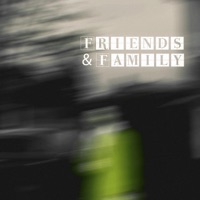 Friends & Family - Single - 404vincent