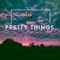 Pretty Things - Dkush lyrics