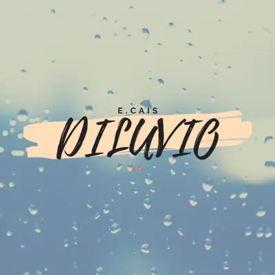 Diluvio - Single - E.Cais