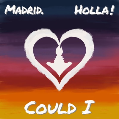 Could I (feat. Holla!) - Single