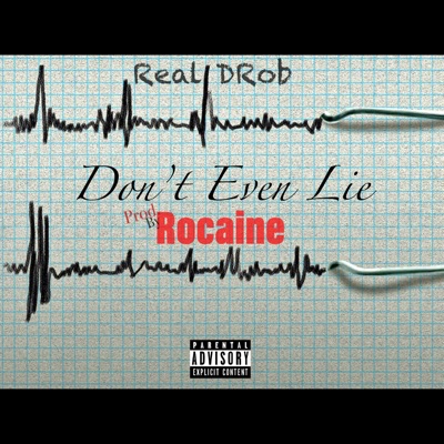 Don't Even Lie - Single