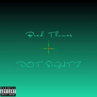 Dot Sightz - Single - Brad Thomas