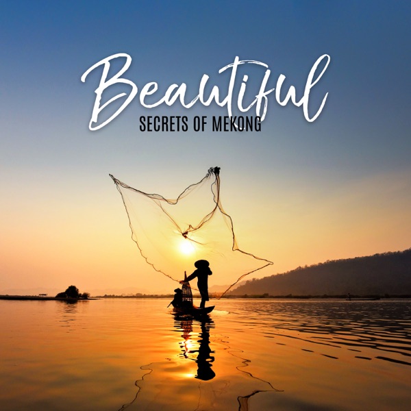 Beautiful Secrets of Mekong