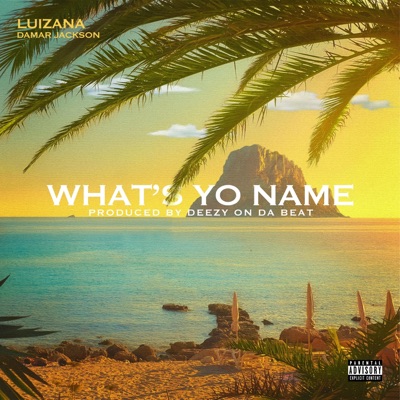 What's Yo Name (feat. Damar Jackson) - Single
