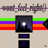 Won't Feel Right - Single