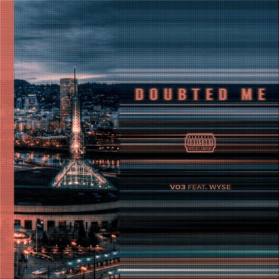 Doubted Me (feat. Wyse) - Single
