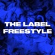 The LABEL FREESTYLE feat T MONEY NADSS C BREADY K ANNMARIE ZARIA Single