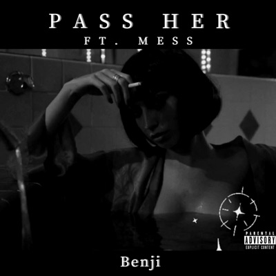 Pass Her (feat. Mess) - Single