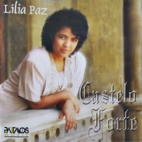 Lília Paz - Castelo Forte