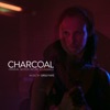 Charcoal (Original Motion Picture Soundtrack) - EP
