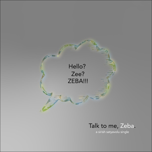 Talk to Me, Zeba