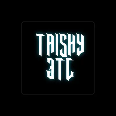Listen to Taishy, watch music videos, read bio, see tour dates & more!
