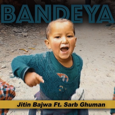 Bandeya (feat. Sarb Ghuman) - Single