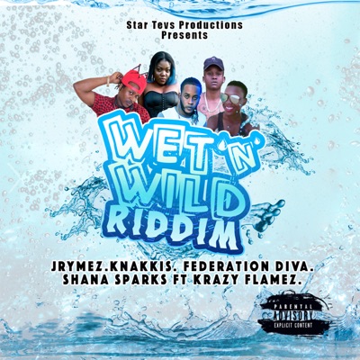 Wet 'n' Wild Riddim - EP