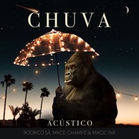 Chuva (Acústico) - Single - Rodrigo Sá, MXCE & ChampZ