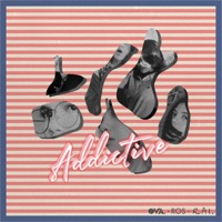 Addictive (feat. ROS & Rai.) - Single - Ova Libenovo