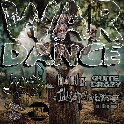 War Dance (feat. Hollow Jack, Quite Crazy & Illtemper) - Single