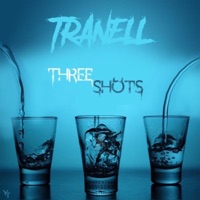 Three Shots - Single - Tranell