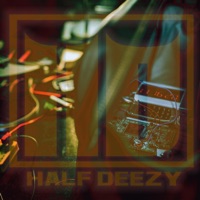 What U Got (feat. Kaydence) - Single - Half Deezy