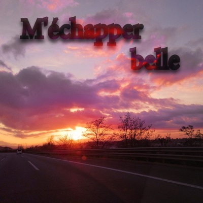 M'échapper belle - Single