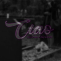 Ciao (feat. Big Kilombo) - Single - Easy Drama