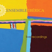 Ensemble Iberica - Danza Del Hacha