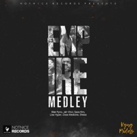 Empire Medley - Single - Jah Vinci, Blak Ryno, Gaza Kim, Lisa Hyper, Dosa Medicine, Sheba & Notnice