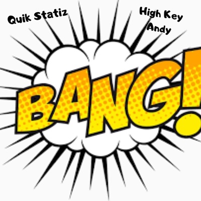 Bang (feat. High Key Andy) - Single