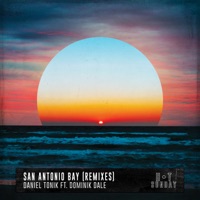 San Antonio Bay (feat. Dominik Dale) [Remixes] - Daniel Tonik