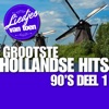 Liedjes Van Toen - Grootste Hollandse Hits '90's Deel 1