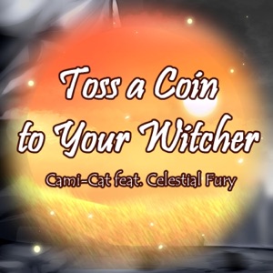 Toss a Coin to Your Witcher - Single