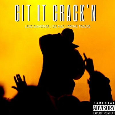 Git It Crack'n - Single