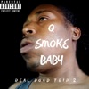 Q Smoke Baby
