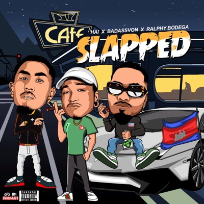 Slapped (feat. Hai & Ralphy Bodega) - Single