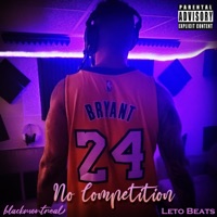 No Competition (feat. Leto Beats) - Single - Blackmontreal