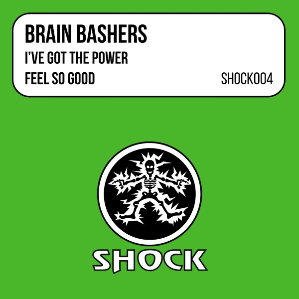 I've Got the Power / Feel So Good - EP