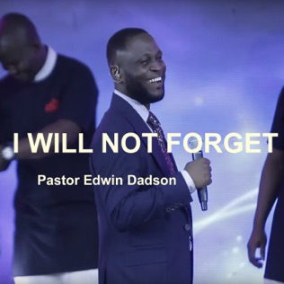 Edwin Dadson I Will Not Forget