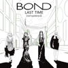 Last Time - BOND