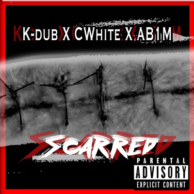 Scarred (feat. Cwhite & Ab1m) - Single