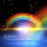 Nisciuna nottata nun po' maie fernì - Single - Gianni Fiorellino