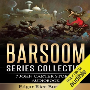 Barsoom Series Collection: 7 John Carter Stories (Unabridged)