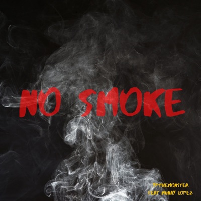 No Smoke (feat. Munay Lopez) - Single