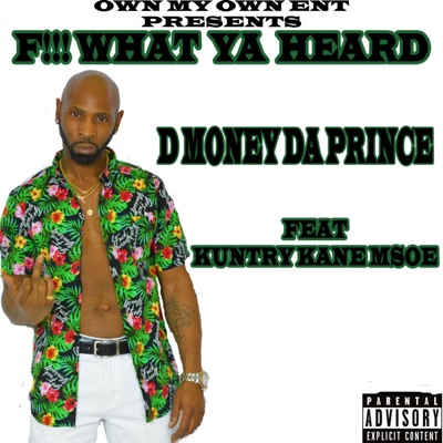 Fwyh (F! What Ya Heard) [feat. Kuntry Kane MSOE] - Single