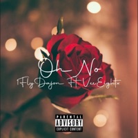 Oh No (feat. VeeEightx) - Single - 1flydajon