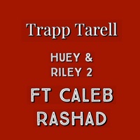 Huey & Riley 2 (feat. Caleb Rashad) - Single - Trapp Tarell